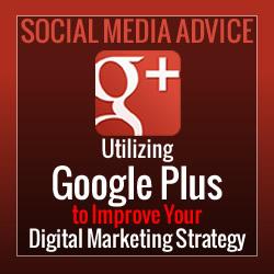 Google Plus Digital Marketing Strategy - Social Media Tips for Business